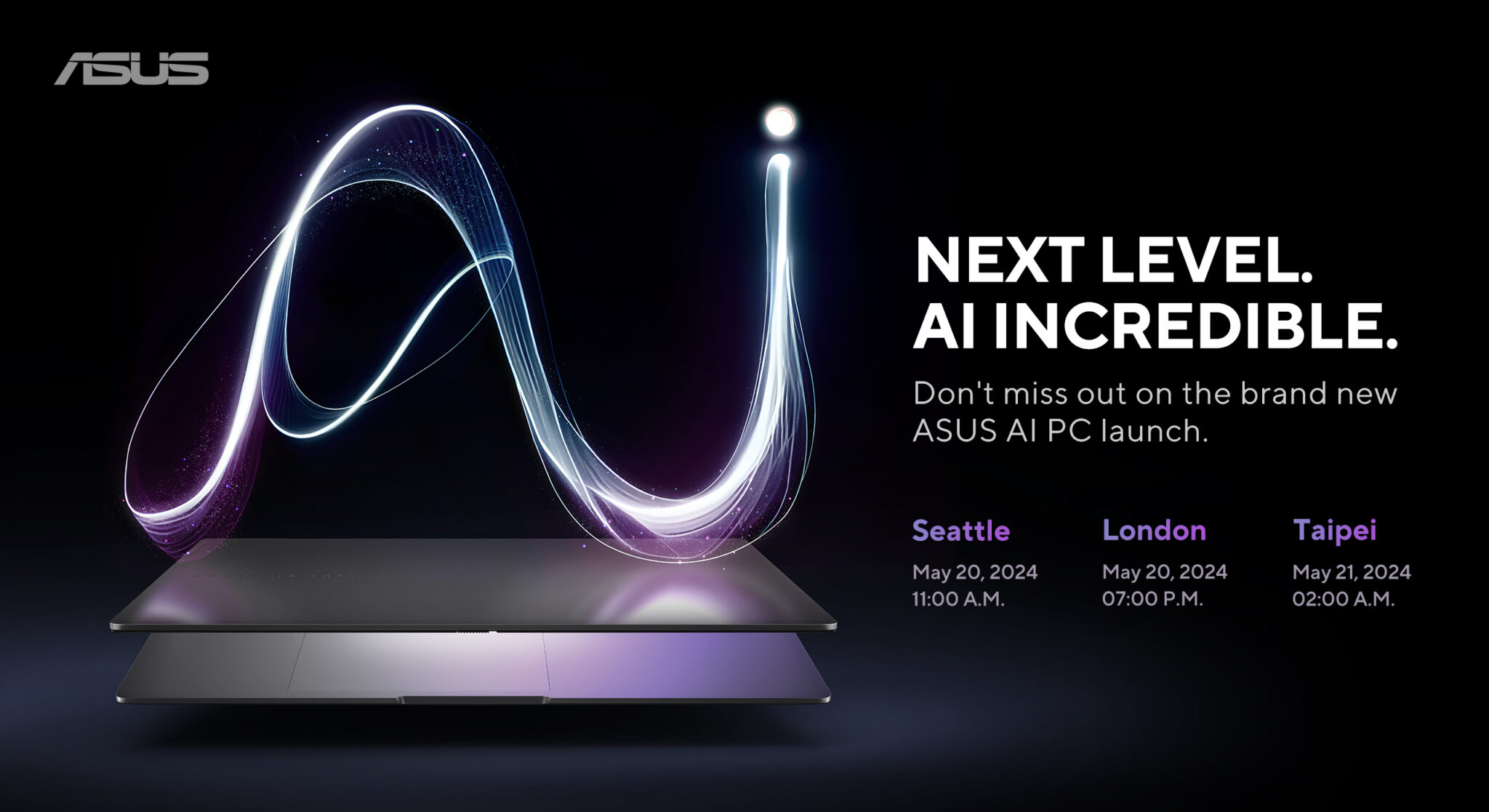 ASUS Announces Next Level. AI Incredible. Launch Event for its first